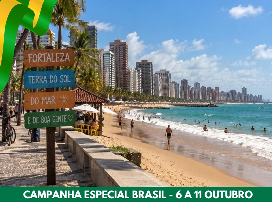 CAMPANHA ESPECIAL BRASIL - FORTALEZA