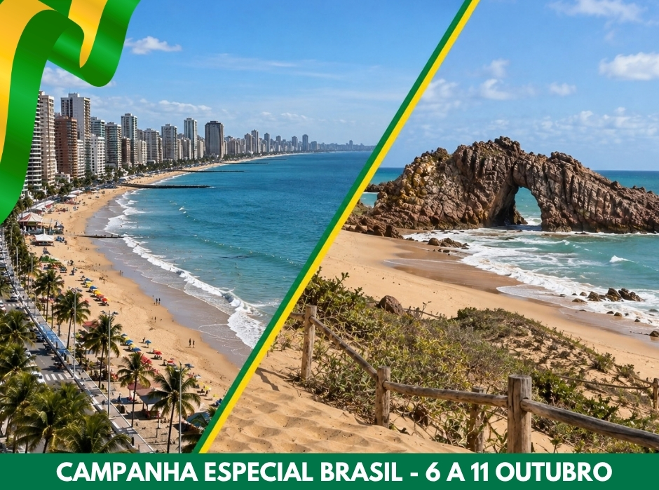 CAMPANHA ESPECIAL BRASIL - FORTALEZA+JERICOACOARA